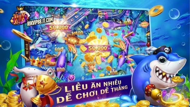 Bắn Cá Rikvip - Sự Kỳ Diệu Của Trò Chơi Đầy Kích Thích 4 Chiến thuật chơi bắn cá Rikvip